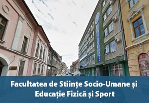 Facultatea de Științe Socio-Umane și Educație Fizică și Sport