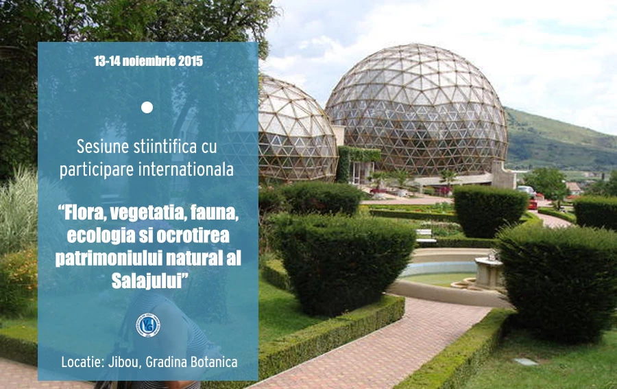 Sesiune stiintifica cu participare internationala flora vegetatia fauna ecologia si ocrotirea patrimoniului natural al salajului