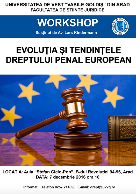 Workshop evolutia si tendintele dreptului penal european